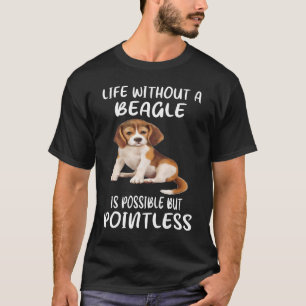 173 Life Without A Beagle T-Shirt
