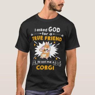 175 He Sent Me A Corgi T-Shirt