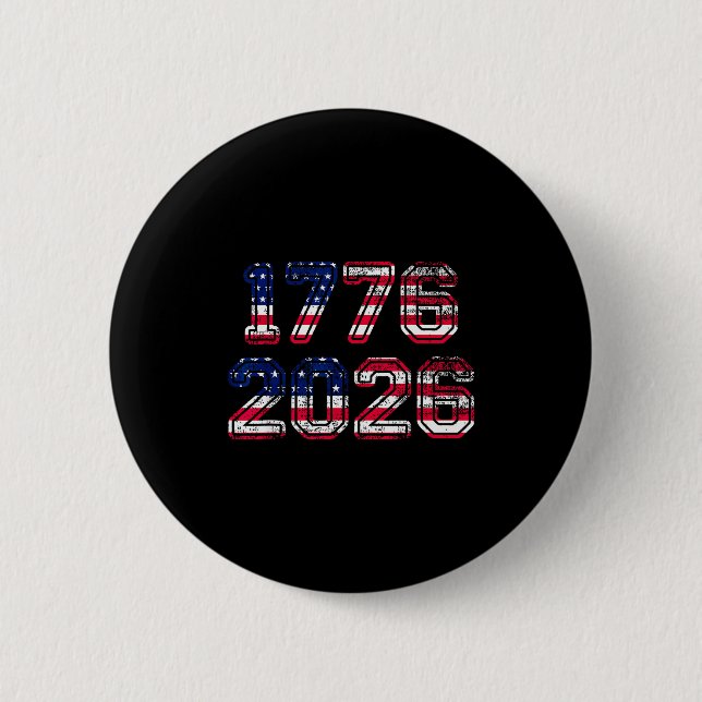 1776-2026 250th Birthday American Flag Eagle Shirt 2 Inch Round Button (Front)