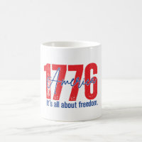 1776 It's All About Freedom Patriotic 4th of July 
