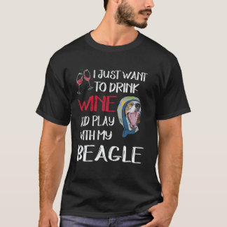 17 Drink Wine And Play With My Beagle T-Shirt