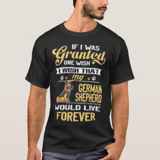17 If I Was Granted One Wish I Wish That My German T-Shirt