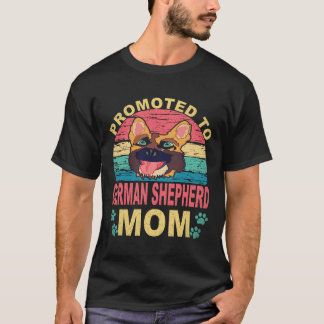 17 Promoted To German Shepherd Mom German Shepherd T-Shirt