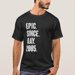 17 Year Old  17th Birthday  Epic Since May 2005 T-Shirt