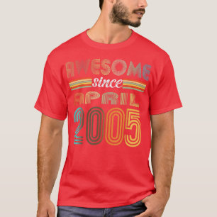 17 Year Old Awesome Since April 2005 17th Birthday T-Shirt
