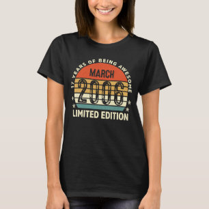 17 Year Old Awesome Since March 2006 17th Birthday T-Shirt