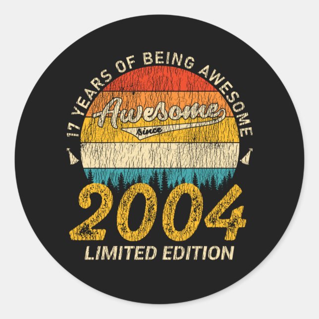 17 Year Old Bday 2004 Awesome Since 17th Birthday Classic Round Sticker (Front)