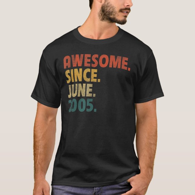 17 Year Old Gift Awesome Since June 2005 17th Birt T-Shirt (Front)