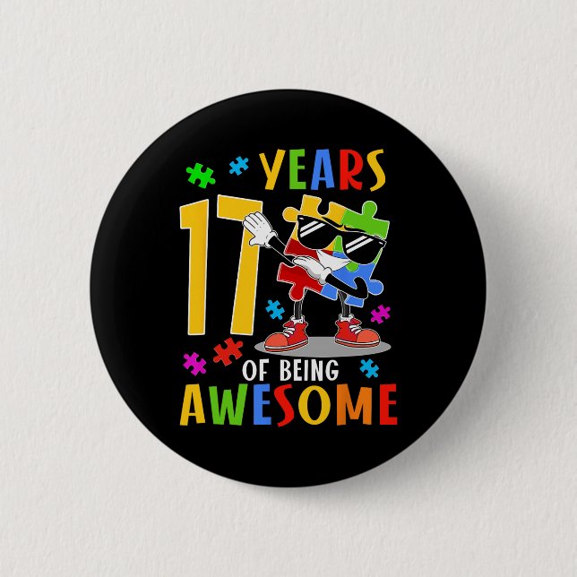 17 Years Of Being Awesome Birthday Dabbing Autism  2 Inch Round Button (Front)