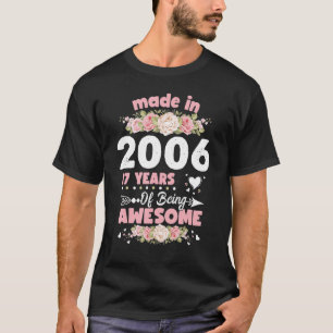 17 Years Old 17th Birthday Born in 2006 Women Girl T-Shirt