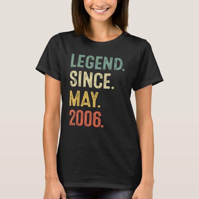 17 Years Old Legend Since May 2006 17th Birthday B T-Shirt (Front)