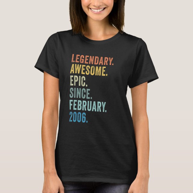 17th Birthday Boy Legendary Epic Awesome Since Feb T-Shirt (Front)