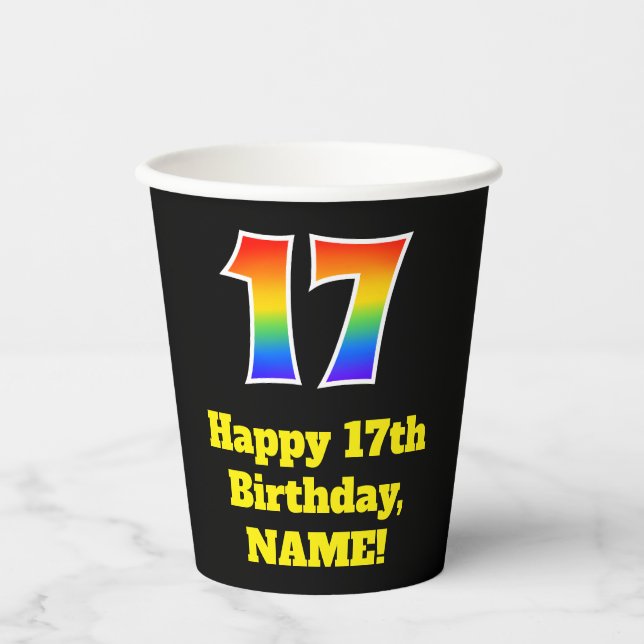 17th Birthday: Colourful, Fun, Exciting, Rainbow 1 Paper Cups (Front)