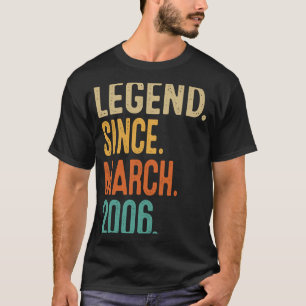 17th Birthday Legend Since March 2006 17 Year Ol T-Shirt