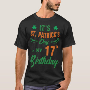 17th Birthday St Patrick's Day Party Men Women 17 T-Shirt