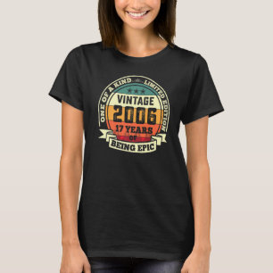 17th Birthday Vintage Retro Epic 2006 17 Years Old T-Shirt