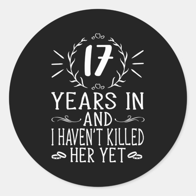 17Th Wedding Anniversary For Him 17 Years Marriage Classic Round Sticker (Front)