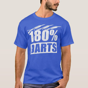 - 180 darts - Funny dart player dart dart T-Shirt