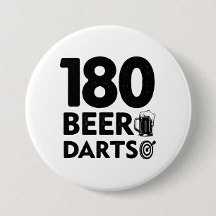 180 Days Beer And Darts 3 Inch Round Button