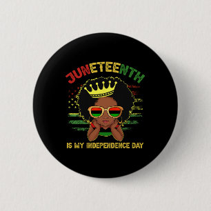 1865 Juneteenth Is My Independence Day Women Kid  2 Inch Round Button