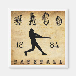 1884 Waco Texas Baseball Magnet