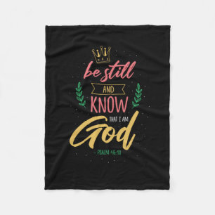 18.Be Still And Know That I Am God Fleece Blanket