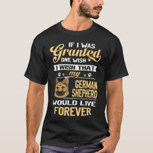 18 If I Was Granted One Wish I Wish That My German T-Shirt
