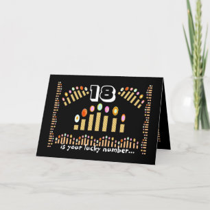 18 is Your Lucky Number...Happy 18th Birthday! Card