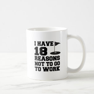 18 raisons de ne pas aller travailler la tasse de