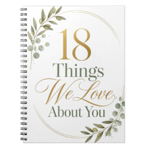 18 Things We Love About You 18th Birthday Gift Notebook
