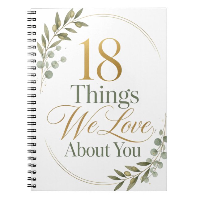18 Things We Love About You 18th Birthday Gift Notebook (Front)