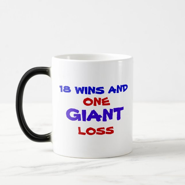 18 WINS AND ONE GIANT LOSS MUG (Left)