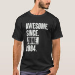 18 Year Old 18th Birthday   Awesome Since June 200 T-Shirt<br><div class="desc">18 Year Old 18th Birthday   Awesome Since June 2004.</div>