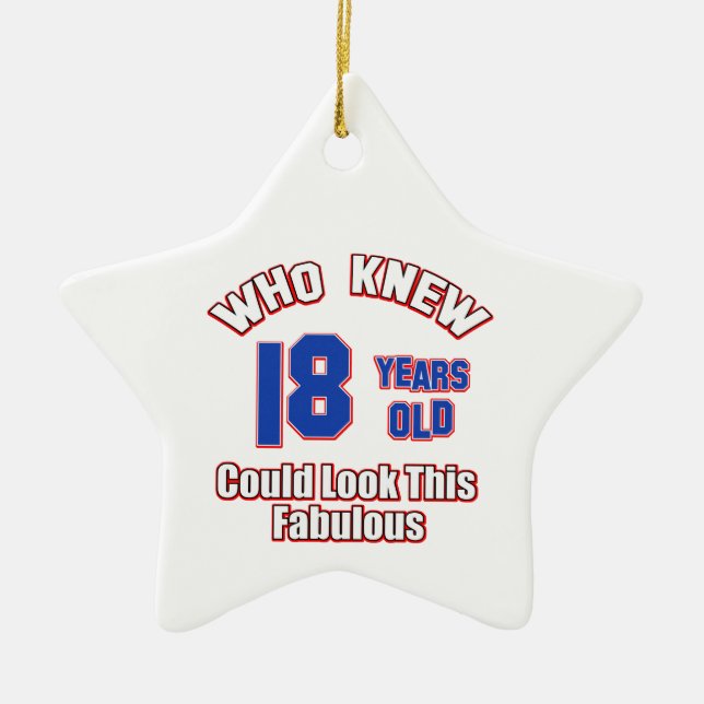 18 year old look fabulous ceramic ornament (Front)