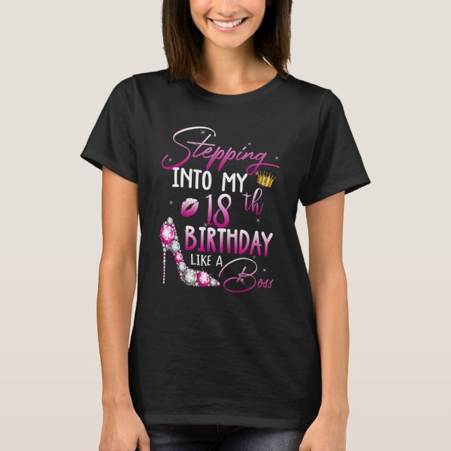 18 Year Old   Stepping Into My 18th Birthday Like  T-Shirt (Front)