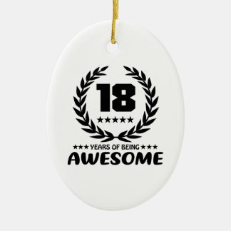 18 years of being Awesome Ceramic Ornament