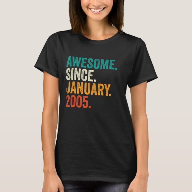 18 Years Old  Awesome Since January 2005 18th Birt T-Shirt (Front)