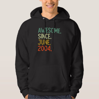 18 Years Old Awesome Since June 2004 18th Birthday Hoodie