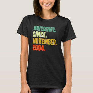18 Years Old Awesome Since November 2004 18th Bir T-Shirt
