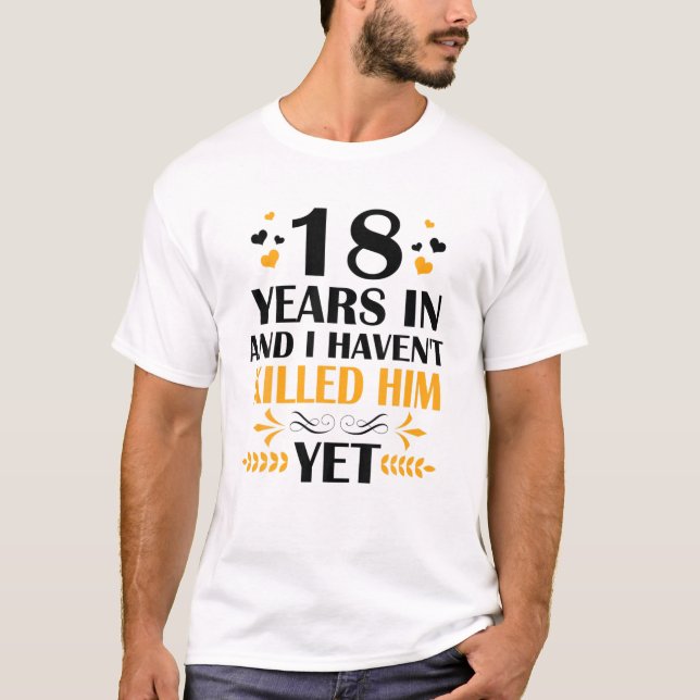 18 Years T-Shirt (Front)