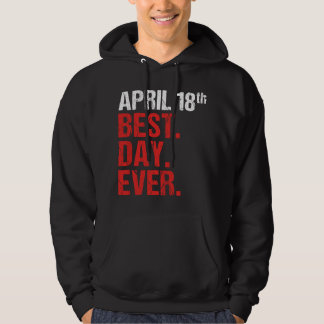 18th April Anniversary Bachelor Party Wedding Birt Hoodie