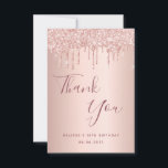 18th birthday 18 rose gold glitter drips glamourou thank you card<br><div class="desc">A thank you card for a 18th birthday. A rose gold faux metallic looking background colour. With faux glitter drips, paint drip look. On front large dark rose gold coloured hand lettered script and the text: Thank You, your text, title and a date. Back: Template for Your thank you note...</div>