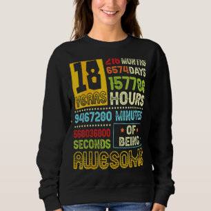 18th Birthday Boy 18 Years Of Being Awesome Made I Sweatshirt