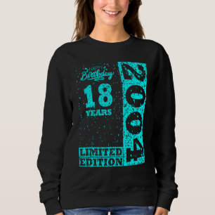 18th Birthday Boy Girl 18 Years 2004 Sweatshirt