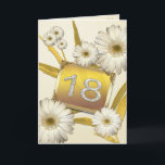 18th Birthday card with daisies.<br><div class="desc">Beautiful daisies and golden leaves. The number 18 is written on a golden card nestled in the flowers. A really cute and feminine 18th birthday card. See all ages and relationships in my store: http://www.zazzle.com/eggznbeenz</div>