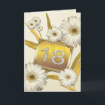 18th Birthday card with daisies.<br><div class="desc">Beautiful daisies and golden leaves. The number 18 is written on a golden card nestled in the flowers. A really cute and feminine 18th birthday card. See all ages and relationships in my store: http://www.zazzle.com/eggznbeenz</div>