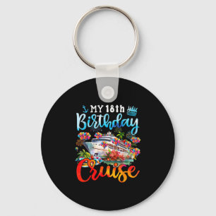 18th Birthday Cruise My 18 Year Old Cruising Into Keychain