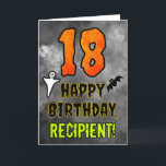 18th Birthday: Eerie Halloween Theme   Custom Name Card<br><div class="desc">The front of this spooky and scary Hallowe’en themed birthday greeting card design features a large number “18”. It also features the message “HAPPY BIRTHDAY, ”, and an editable name. There are also depictions of a bat and a ghost on the front. The inside features a personalized birthday greeting message,...</div>