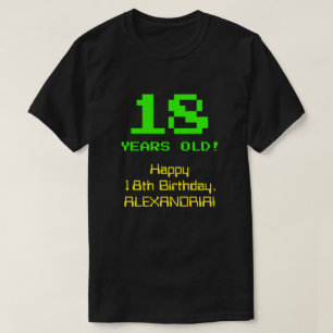 18th Birthday: Fun, 8-Bit Look, Nerdy / Geeky "18" T-Shirt