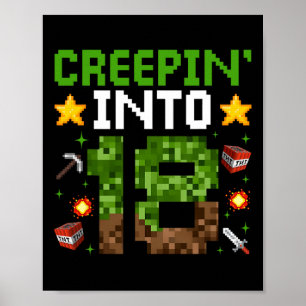 18th Birthday Gamer Pixel Creepin’ Into 18 Video G Poster